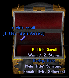 A title scroll that contains the title "Splintered". The tooltip shows the rarity of "Rare" and the Male vs Female versions of the title.