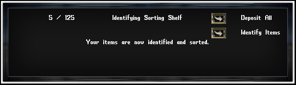 If the criteria is met to successfully use the Identifying Sorting Shelf, then a single charge will be used identify all items within the Identifying Sorting Shelf and this message will appear in the menu.